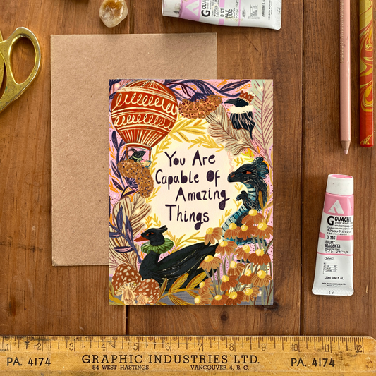 You are Capable of Amazing Things - Greetings Card